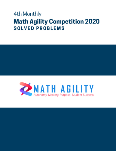 4th Math Agility Competition 2020 Solved Problems