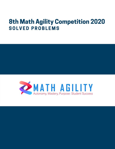 8th Math Agility Competition 2020 Solved Problems