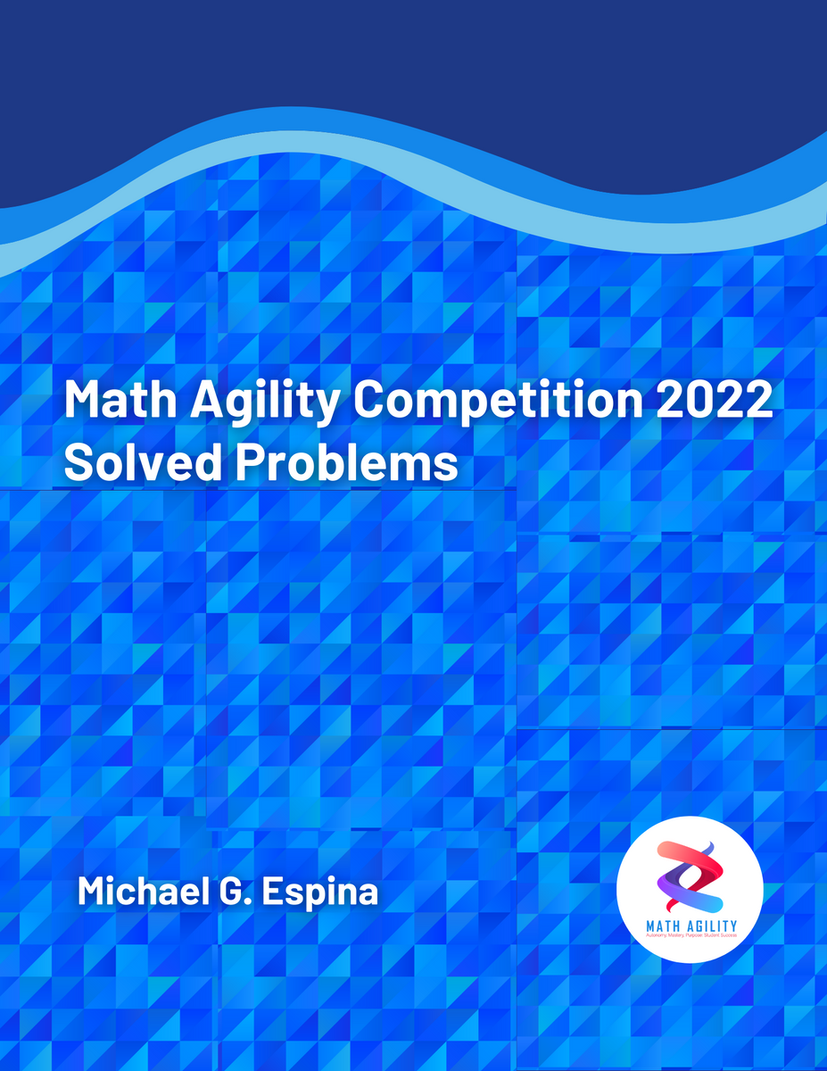 Math Atlib 2022 Math Agility Competition 2022 Solved Problems