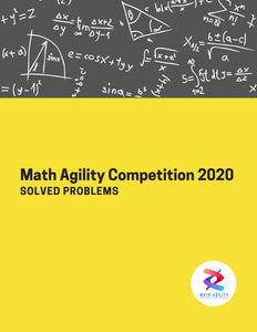 Math Agility Competition 2020 Solved Problems